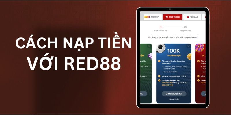 Hướng dẫn nạp tiền Red88 chi tiết chỉ trong một phút