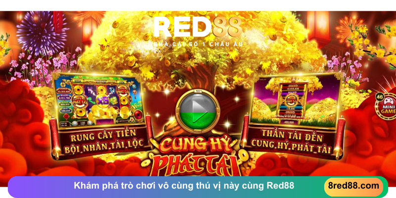 Khám phá trò chơi vô cùng thú vị này cùng Red88