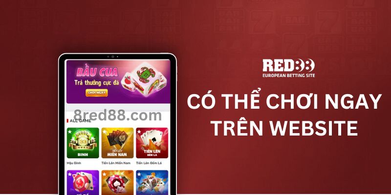 Bạn có thể chơi Bầu Cua Tôm Cá Red88 ở bất kỳ đâu